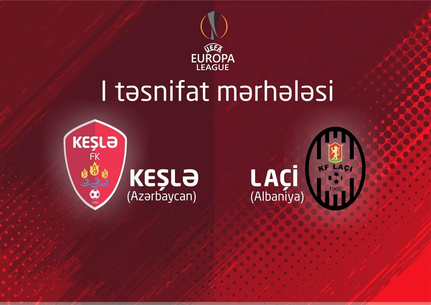 Keşlə və Laçi komandalarının start heyətləri müəyyənləşdi