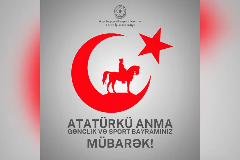 XİN Atatürkü Anma, Gənclik və İdman Bayramı ilə bağlı paylaşım edib