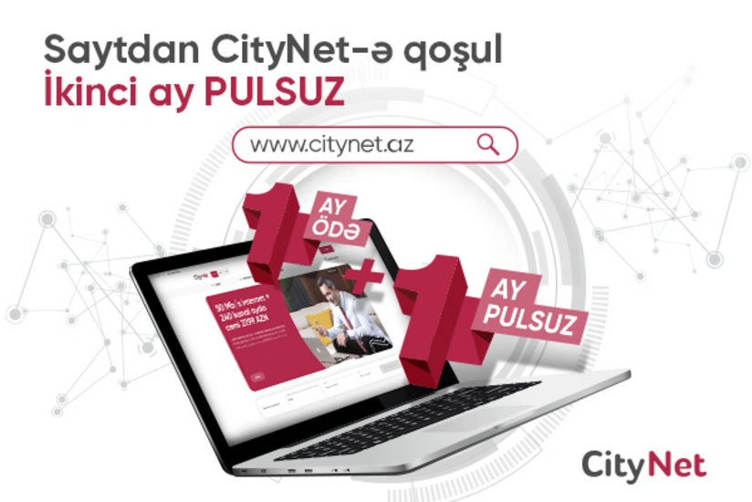 CityNet 1+1 kampaniyasına start verdi