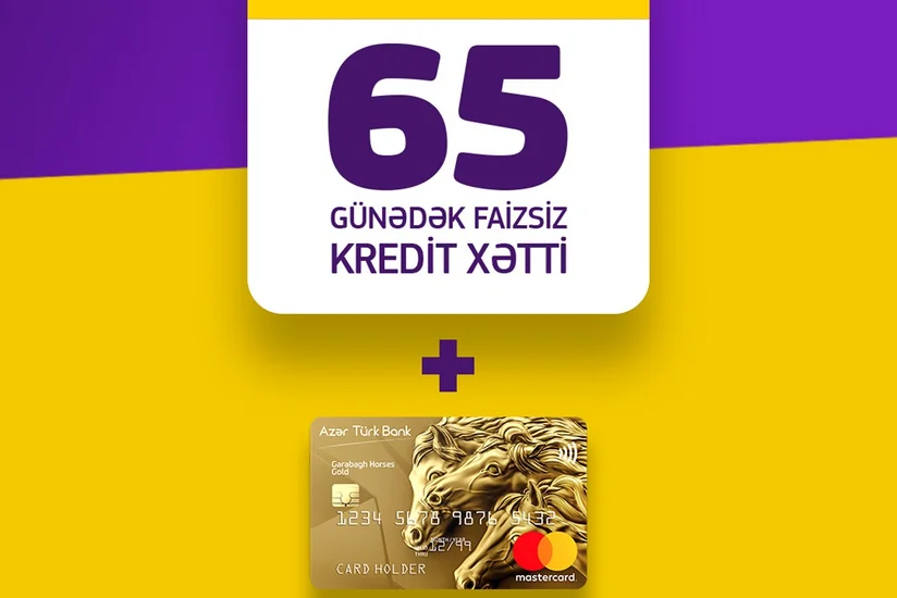 “Azər Türk Bank” 65 gün güzəşt müddəti olan kredit kartını istifadəyə verir
