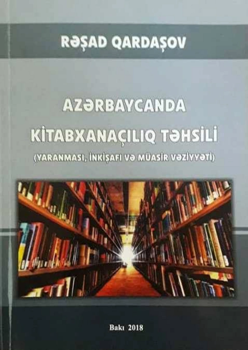 “Azərbaycanda kitabxanaçılıq təhsili” monoqrafiyası kitabı işıq üzü görüb