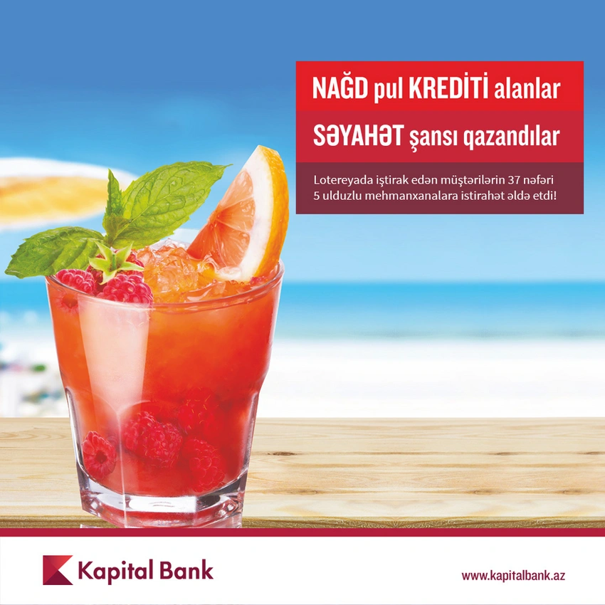 ​Kapital Bankın 37 müştərisi səyahət paketi qazanıb