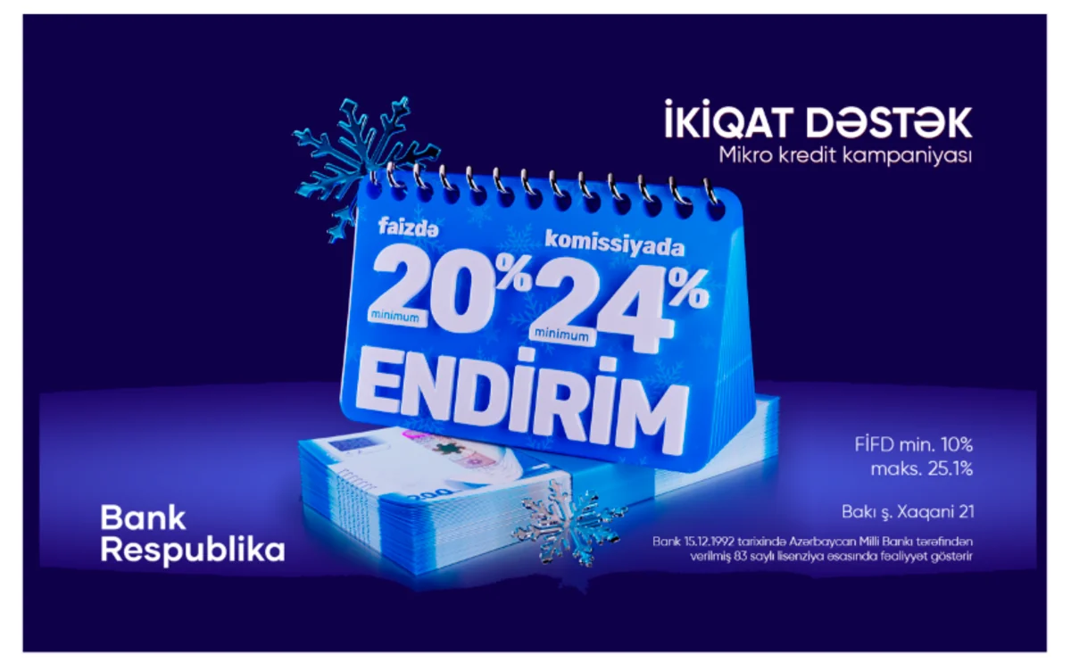 “Bank Respublika” “İkiqat Dəstək” mikro kredit kampaniyasına start verir!
