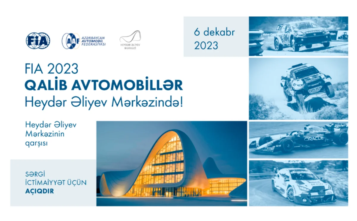 FIA 2023-ün qalib avtomobilləri Heydər Əliyev Mərkəzində nümayiş olunacaq