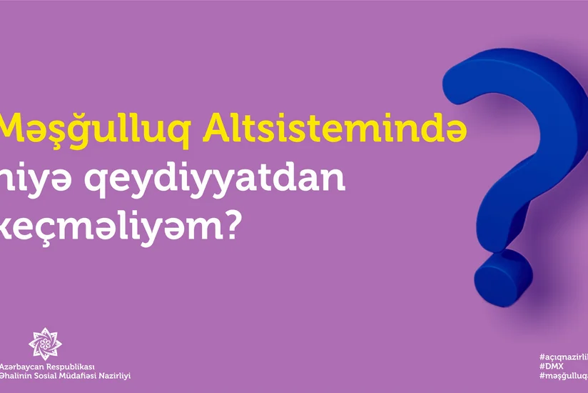 Nazirlik: Məşğulluq altsistemi yaxın günlərdə fəaliyyətə başlayacaq