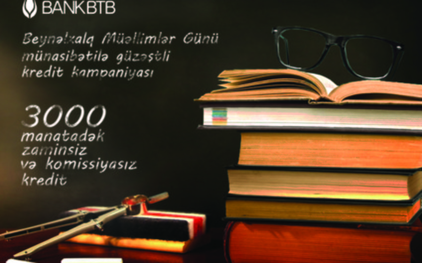 Bank BTB yeni kredit kampaniyasına başlayıb