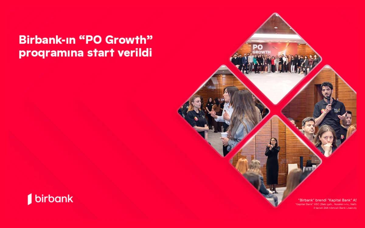 Doğru yolda yeni karyera imkanları: Birbank-ın “PO Growth” proqramına start verildi
