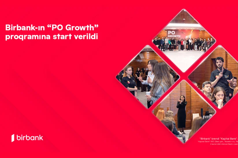 Doğru yolda yeni karyera imkanları: Birbank-ın “PO Growth” proqramına start verildi