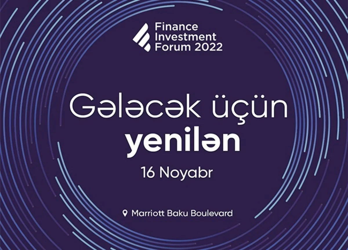 III Maliyyə və İnvestisiya Forumunun bilet satışlarına start verildi!