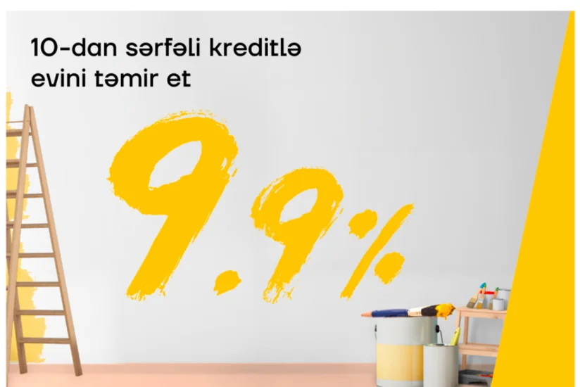 Yelo Bankdan ev təmiri üçün sərfəli kredit