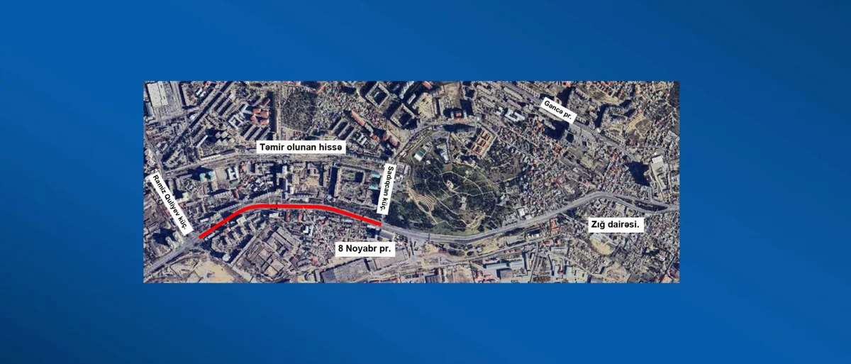 Bakının 8 Noyabr prospektində hərəkət tam məhdudlaşdırılacaq
