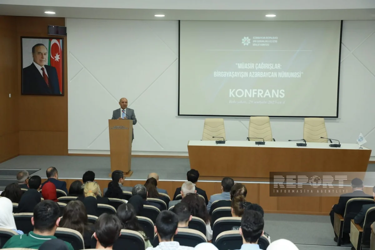 Bakıda “Müasir çağırışlar: birgəyaşayışın Azərbaycan nümunəsi” mövzusunda konfrans keçirilib - YENİLƏNİB
