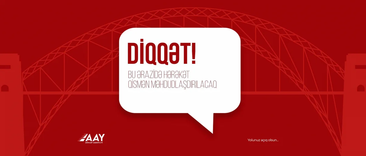 Bakı-Qazax yolunda piyada keçidinin inşası ilə əlaqədar hərəkət məhdudlaşdırılacaq