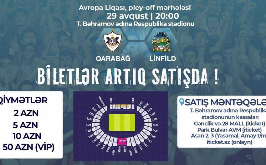 Qarabağ - Linfild oyununun biletləri satışa çıxarılıb