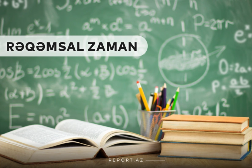 “Rəqəmsal zaman”: Təhsilimizi gələcəkdə nə gözləyir?