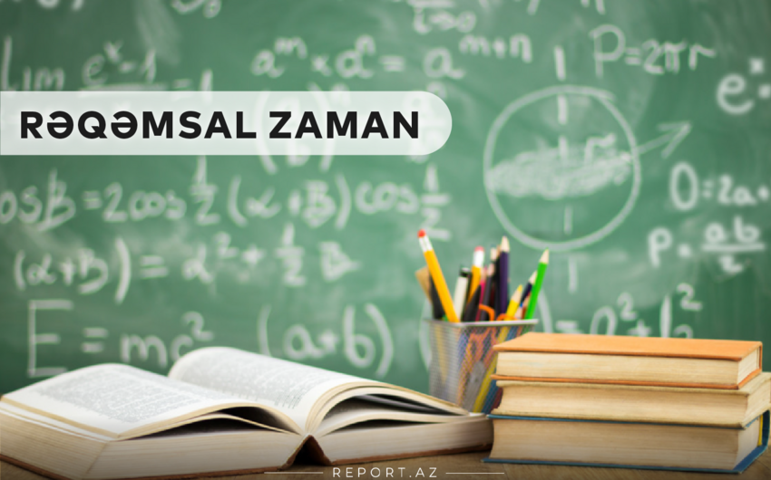 “Rəqəmsal zaman”: Təhsilimizi gələcəkdə nə gözləyir?