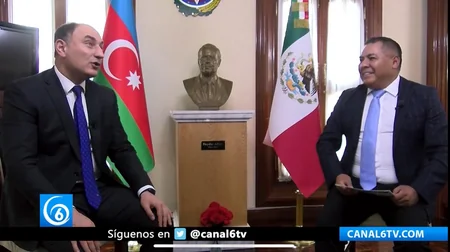 Mexico's Canal 6 TV discusses Azerbaijan's growing influence worldwide
