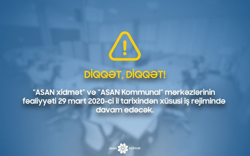 Sabahdan ASAN mərkəzləri xüsusi iş rejimində işləyəcək