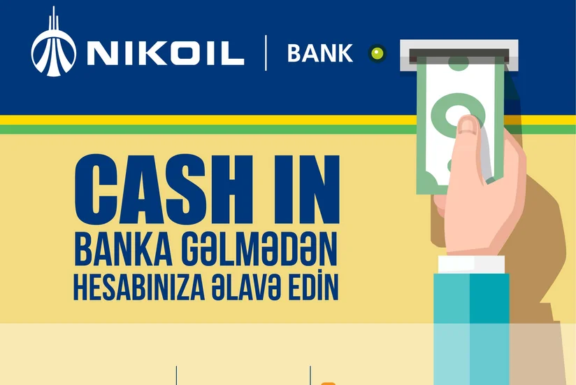 Nikoil Bank Cash-in xidmətini yeniləyib