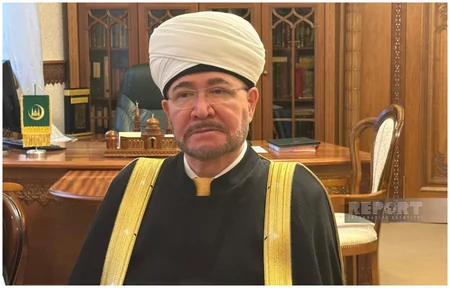 Rusiya Müsəlmanları Ruhani İdarəsinin sədri: Qarabağdakı ziyarətgahların bərpasında Azərbaycana kömək edəcəyik