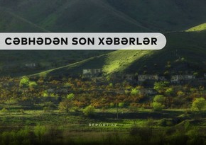 Cəbhədən son xəbərlər: İşğaldan yeni azad edilən ərazilərin görüntüləri