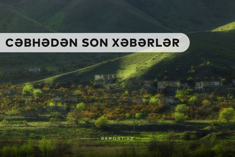 Cəbhədən son xəbərlər: İşğaldan yeni azad edilən ərazilərin görüntüləri
