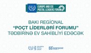 Bakıda Avropa və MDB Poçt Liderlərinin I Forumu keçiriləcək