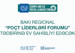 Bakıda Avropa və MDB Poçt Liderlərinin I Forumu keçiriləcək