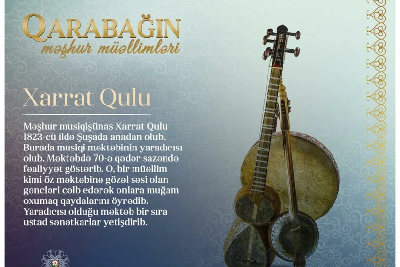 Qarabağın məşhur müəllimləri - Xarrat Qulu