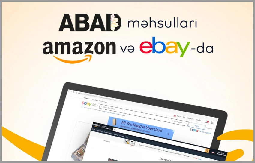 “ABAD” məhsulları “Amazon” və “eBay”da beynəlxalq alıcılara təqdim olunub