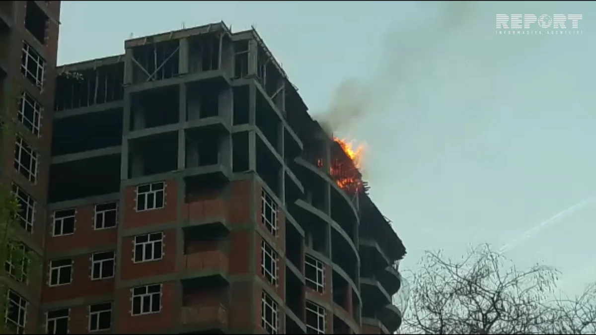 Bakıda yeni tikilən çoxmərtəbəli yaşayış binasında baş verən yanğın söndürülüb - FOTO - VİDEO - YENİLƏNİB