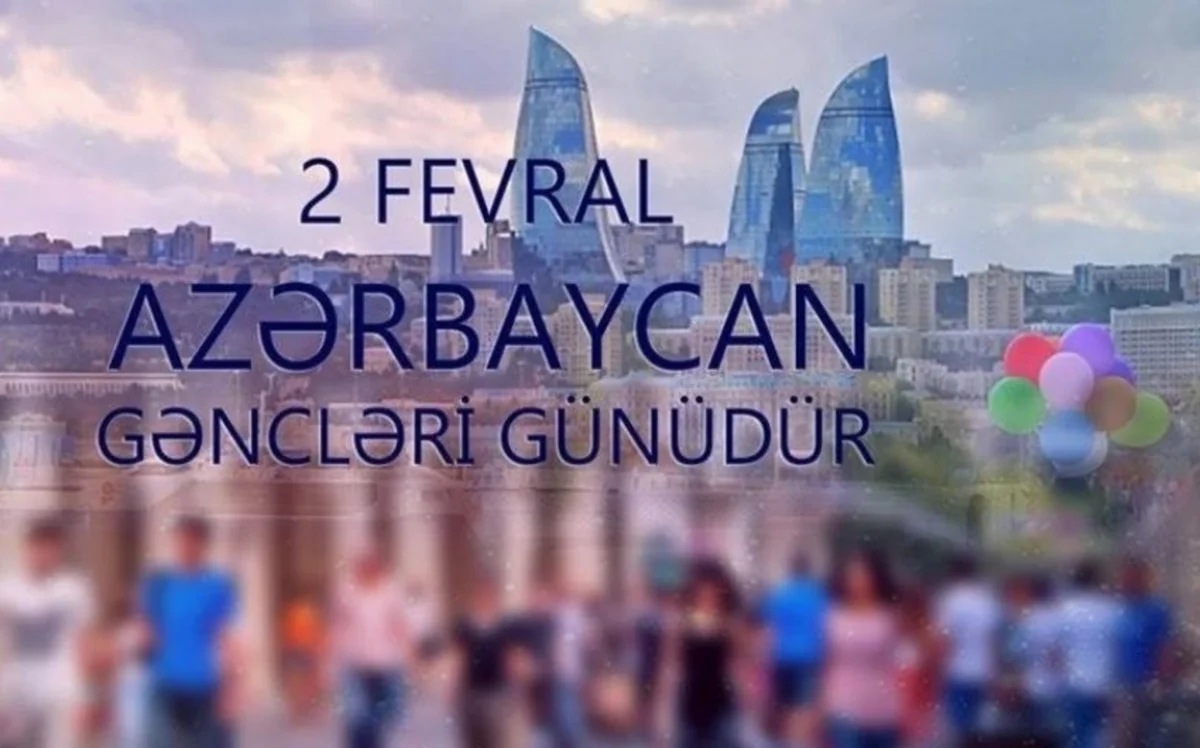 Bu gün Azərbaycanda Gənclər Günüdür