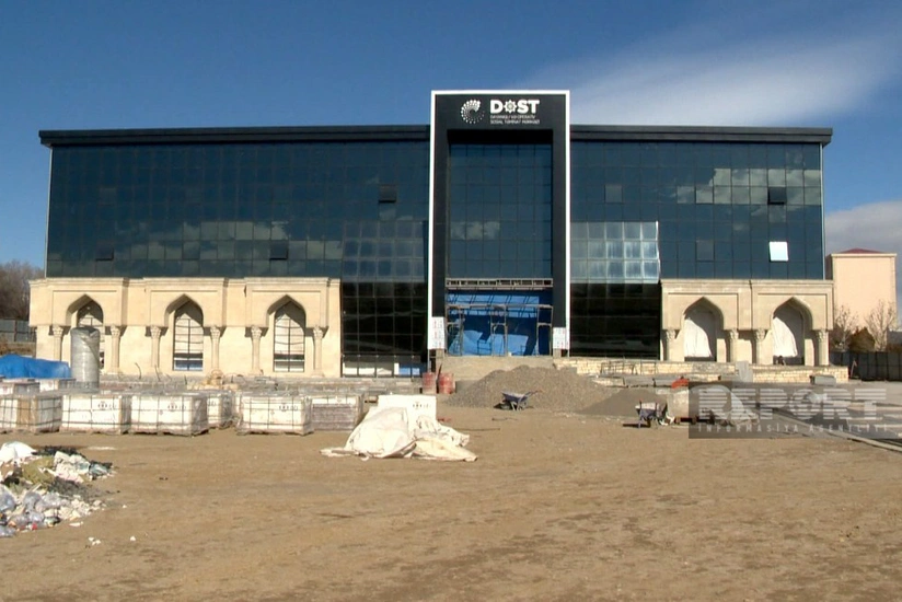 Naxçıvanda DOST Mərkəzinin inşası yekunlaşdırılır