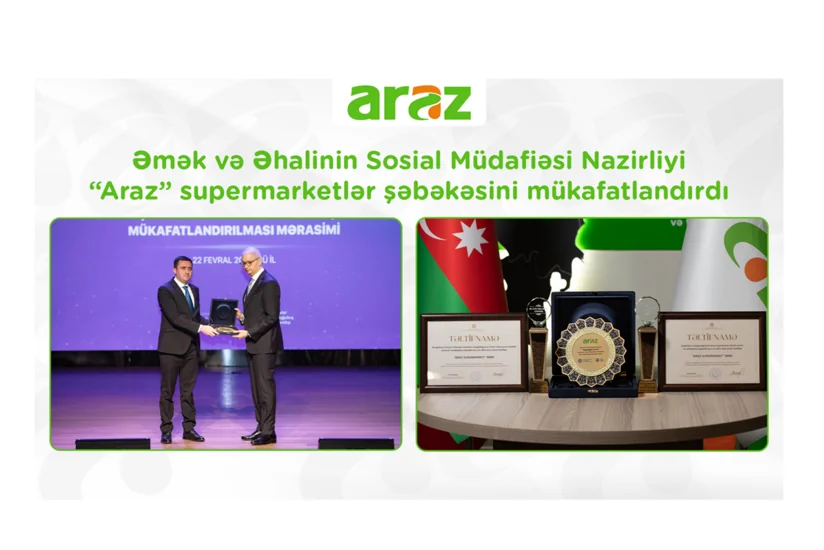 Əmək və Əhalinin Sosial Müdafiəsi Nazirliyi “Araz” supermarketlər şəbəkəsini mükafatlandırdı