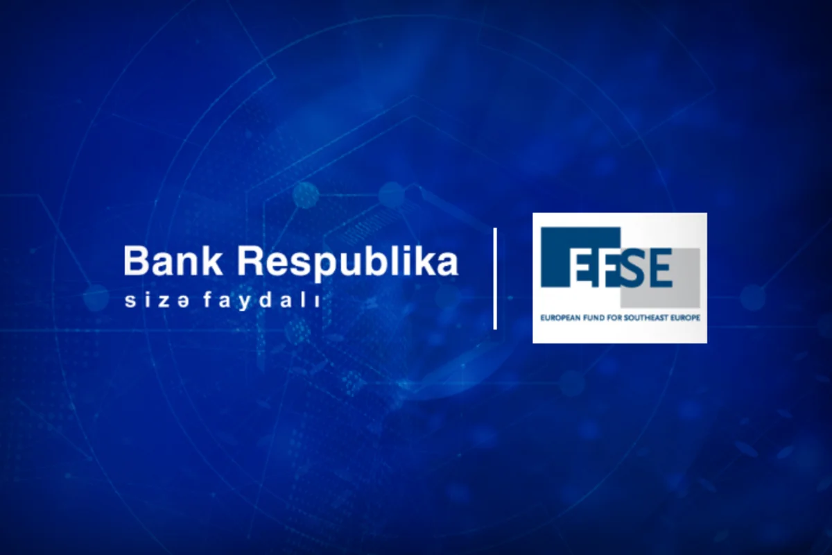 Bank Respublika və EFSE kredit sazişi imzalayıb