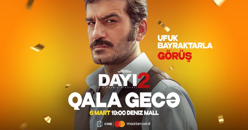 CineMastercardda “Dayı: Bir Adamın Hikayesi 2” filminin aktyoru ilə görüş keçiriləcək