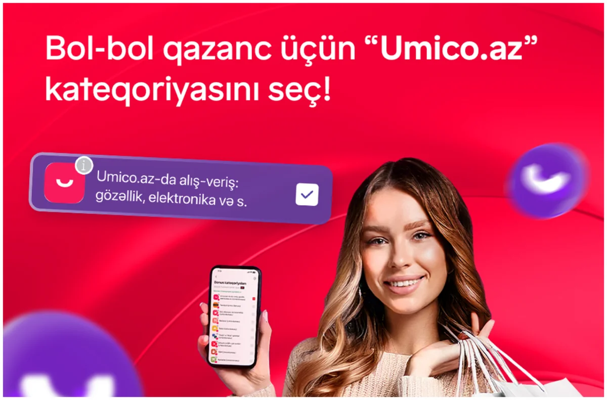 Umico.az-da Birbank kartları ilə ödənişlər indi daha çox qazandırır