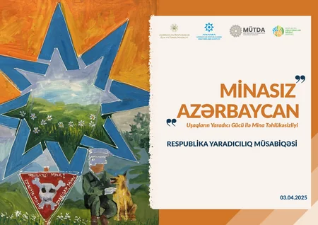 Minasız Azərbaycan” yaradıcılıq müsabiqəsinin qalibləri seçilib