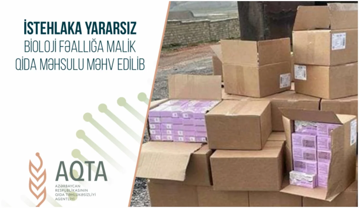 Yararsız bioloji fəallığa malik qida məhsulu məhv edilib