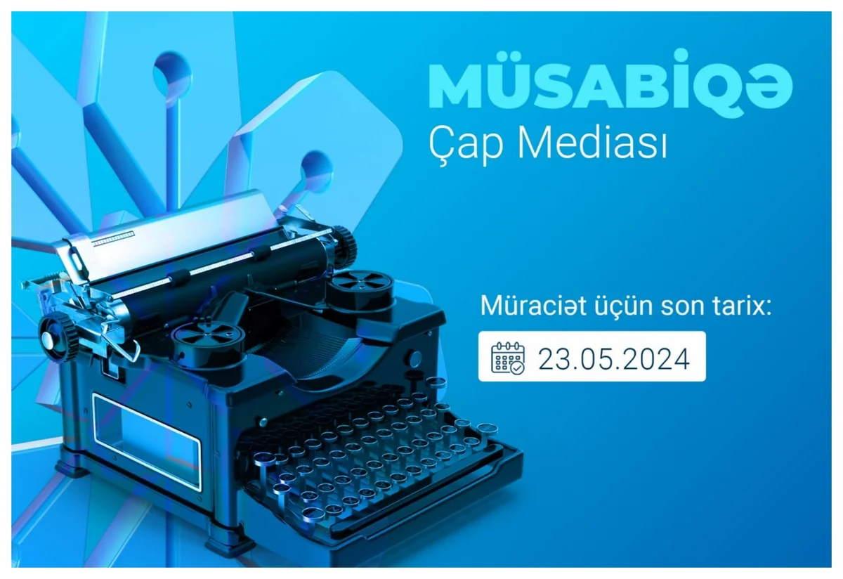 MEDİA çap mediası subyektləri üçün müsabiqə elan edib
