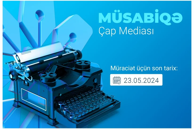 MEDİA çap mediası subyektləri üçün müsabiqə elan edib
