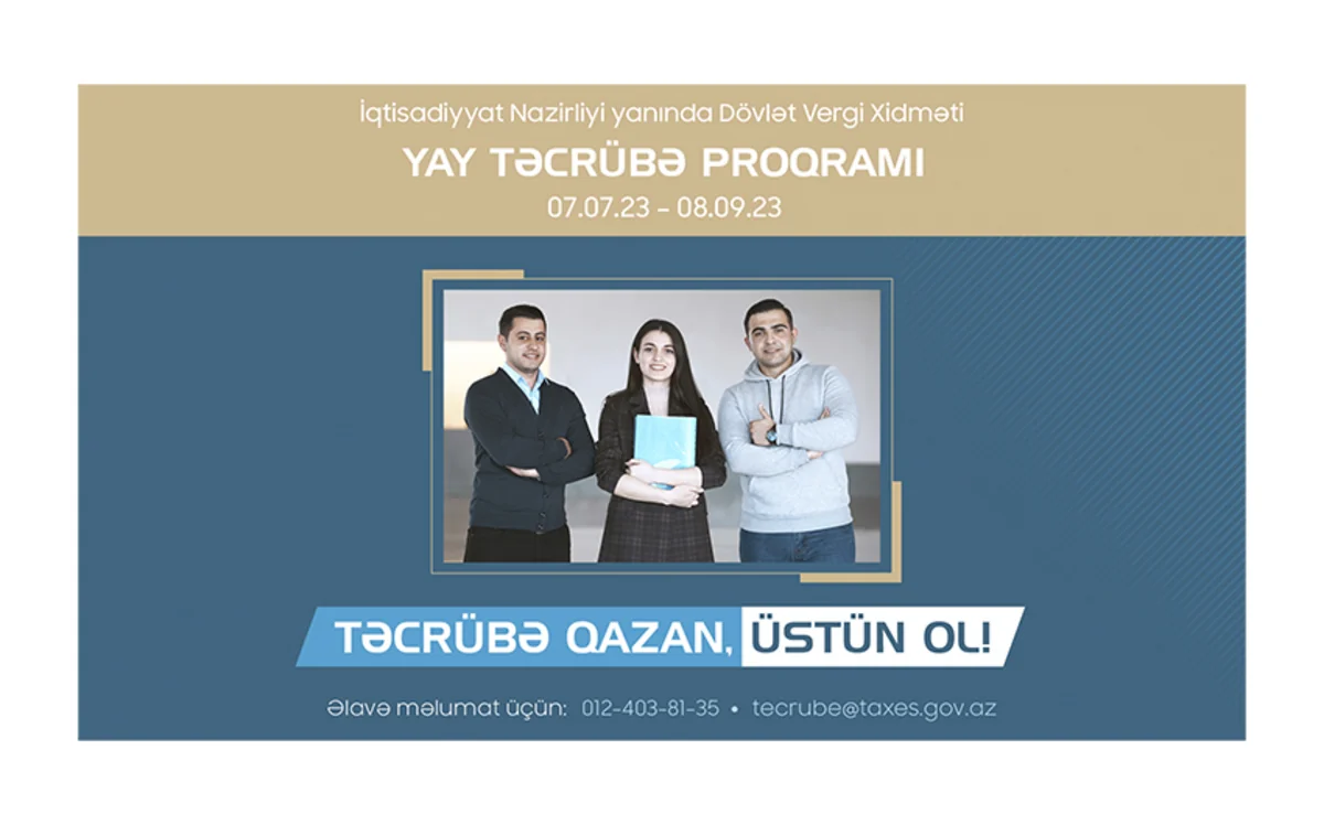 Dövlət Vergi Xidməti ikinci “Yay Təcrübə Proqramı”na qəbul elan edib
