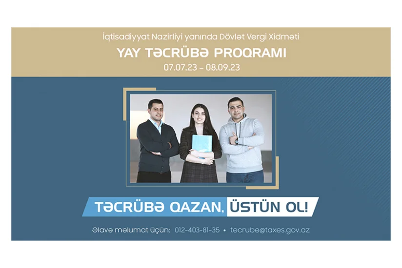 Dövlət Vergi Xidməti ikinci “Yay Təcrübə Proqramı”na qəbul elan edib