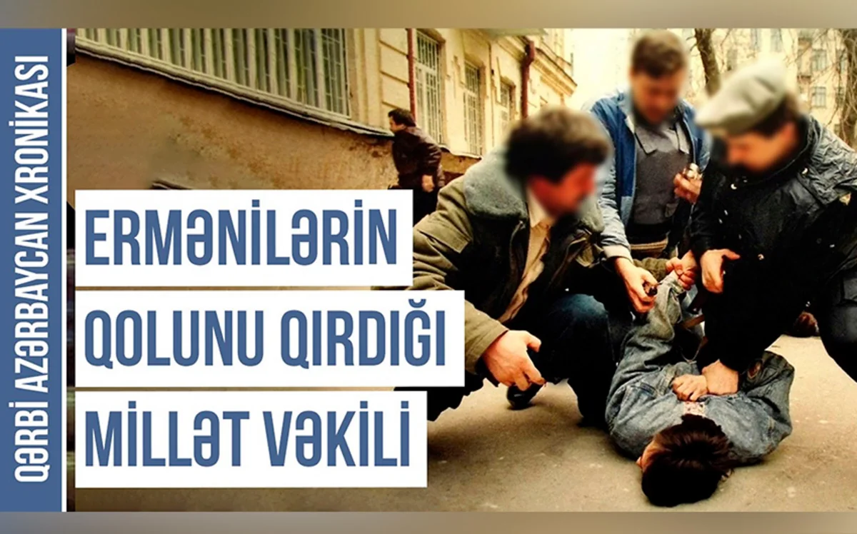 Qərbi Azərbaycan Xronikası: “Ermənilər imkan düşdükcə azərbaycanlıları qətlə yetiriblər”