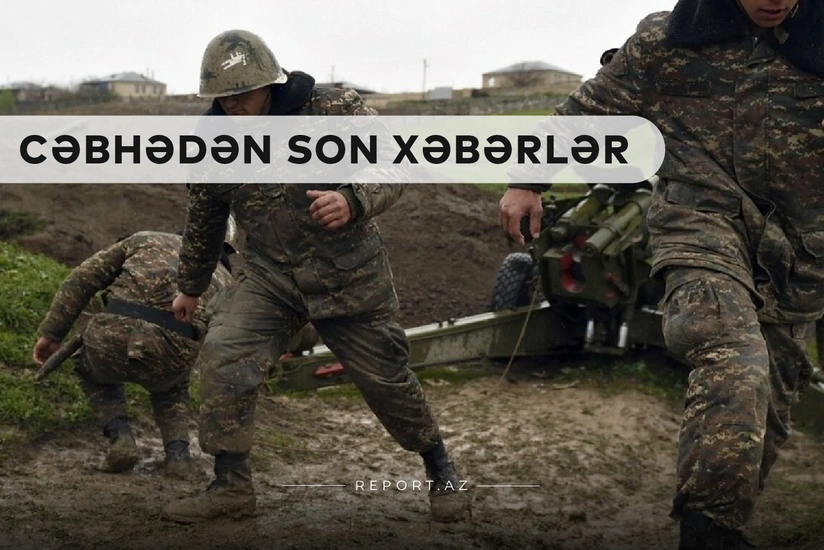 Cəbhədən son xəbərlər: Düşmən hərbi mövqeləri ataraq qaçır
