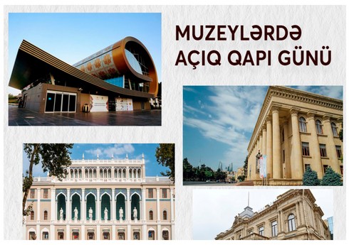 Sabah Mədəniyyət Nazirliyinin tabeliyindəki muzeylərdə "açıq qapı" günü olacaq