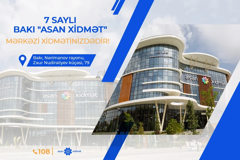 Sabahdan 7 saylı “ASAN xidmət” fəaliyyətə başlayır