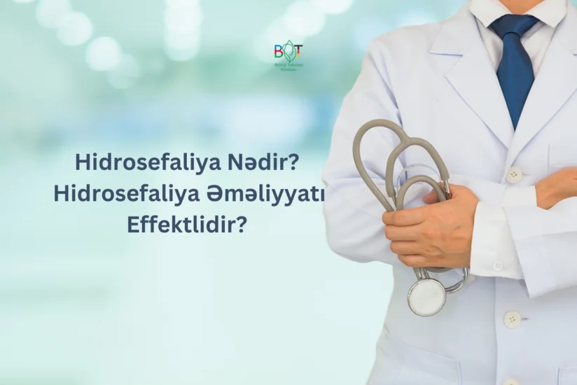 Hidrosefaliya Nədir? Hidrosefaliya Əməliyyatı Effektlidir?