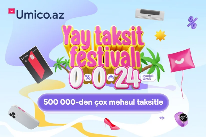 “Umico Market”də yay taksit festivalı