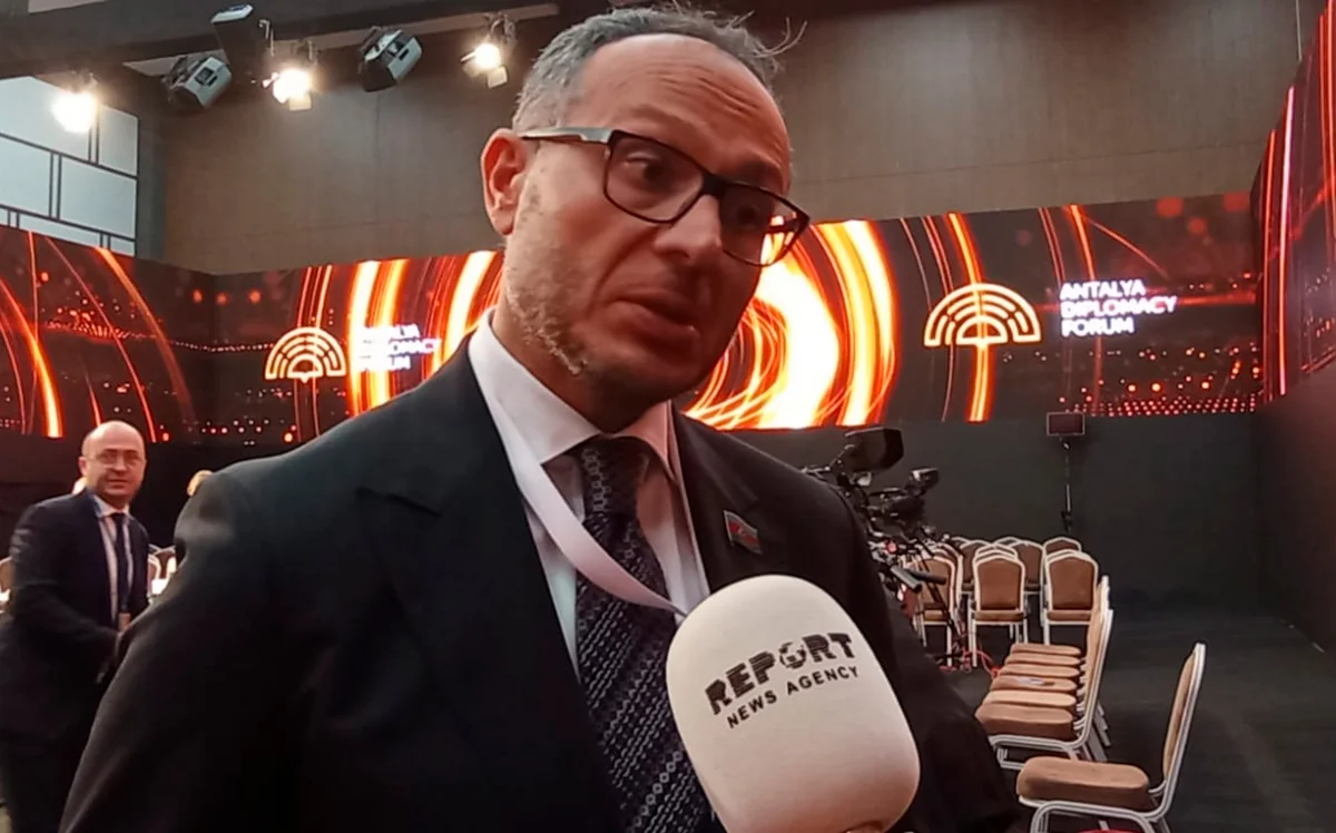 Deputat: Antalya Forumundan Ermənistanın regionda sülhün bərpasında ciddi məsuliyyət daşıdığına bir daha əmin olduq